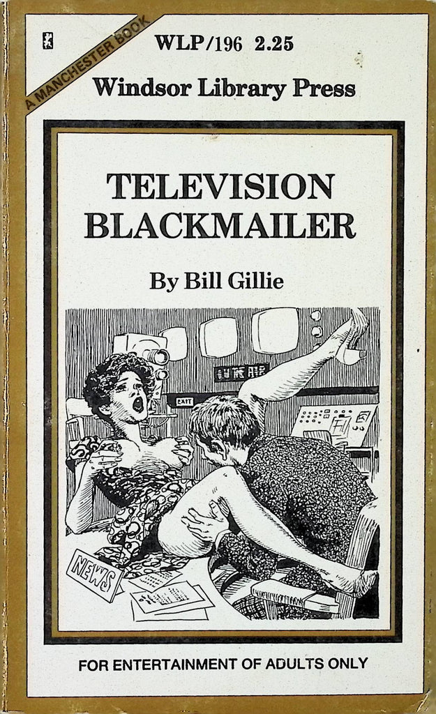 Television Blackmailer by Bill Gillie WLP/196 1976 Adult Erotic Paperback Novel-053024AMP