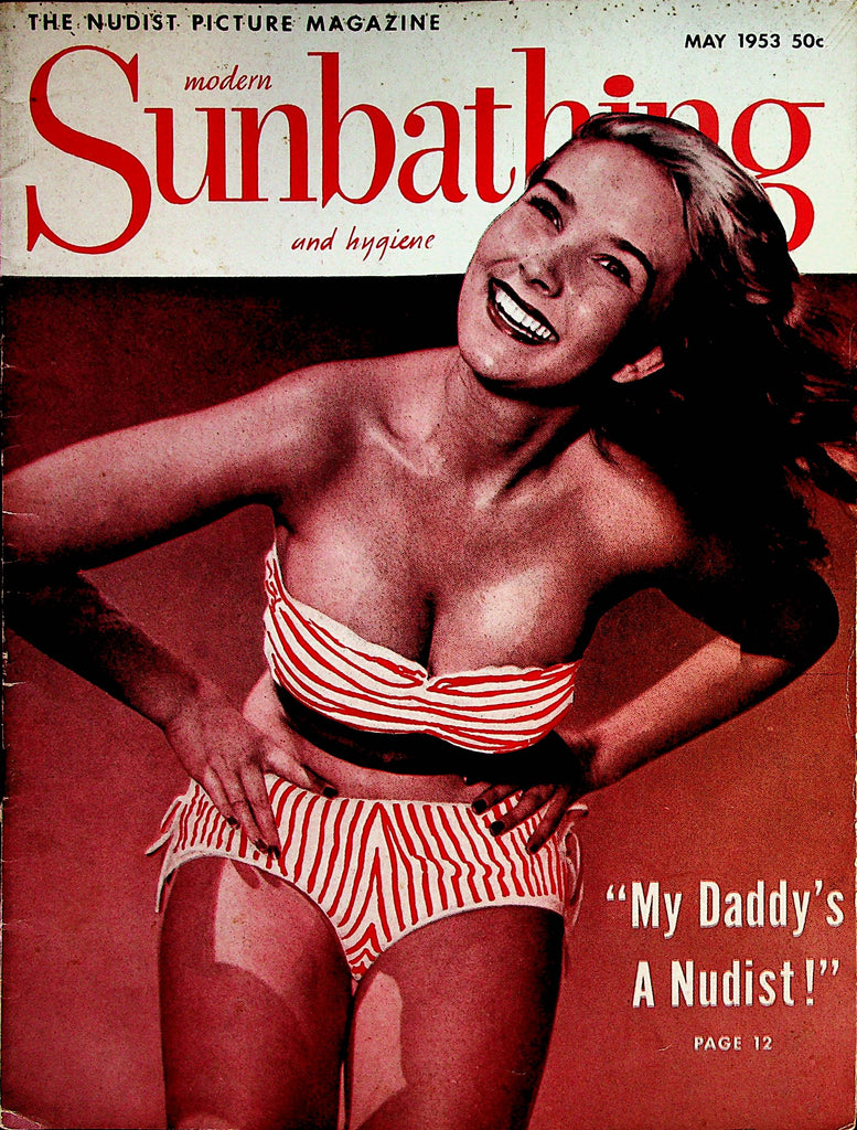 Modern Sunbathing and Hygiene Magazine  "My Daddy's A Nudist!"  May 1953       060623lm-p