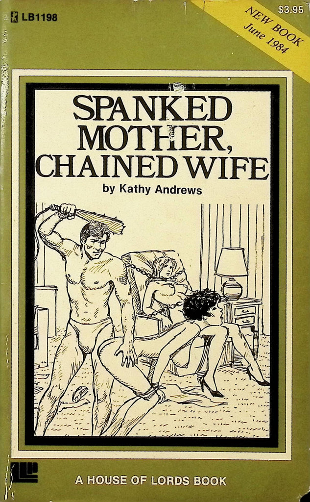 Spanked Mother, Chained Wife by Kathy Andrews Lords Book LB1198 June 1984 Greenleaf Classics Adult Erotic Paperback Novel-060424AMP