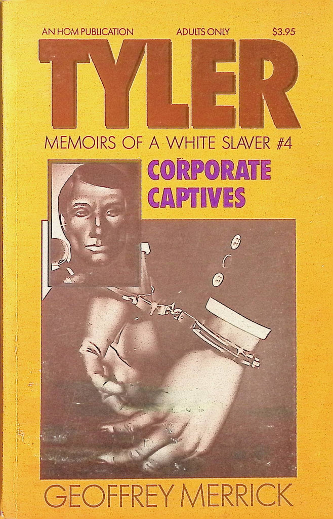 Tyler 4: Corporate Captives by Geoffrey Maverick Tyler Memoirs HOM House of Milan Publication Adult Paperback Novel-090924AMP