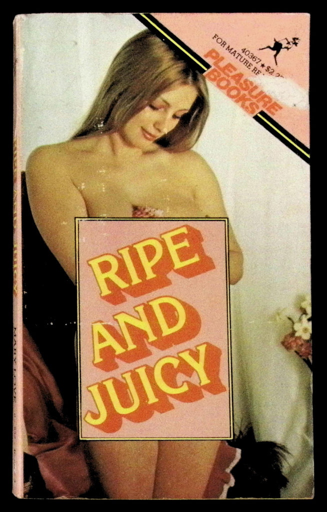 Ripe and Juicy by Mary Love 40367 Adult Paperback Book 080326VFP-91