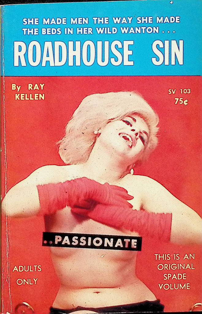 Roadhouse Sin by Ray Kellen 1970s Spade Novel SV103 Adult Erotic Paperback Novel-061324AMP