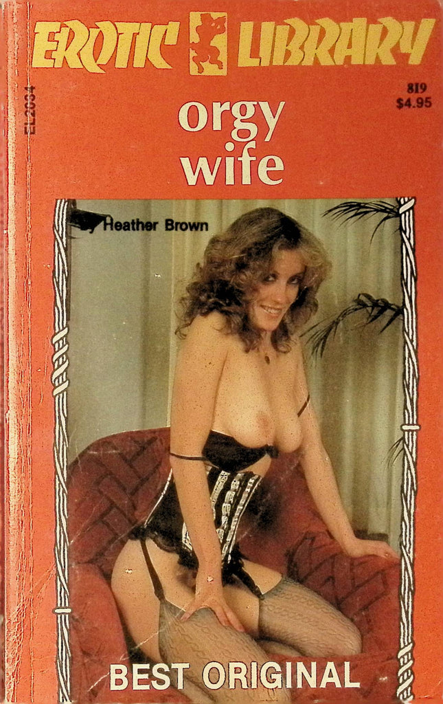Orgy Wife by Heather Brown EL2034 1976 Erotic Library Best Original Greenleaf Classics Adult Paperback Novel 072325AMP