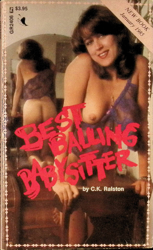 Best Balling Babysitter by CK Ralston GR2406 January 1985 Greenleaf Classics Adult Paperback Novel 082125AMP