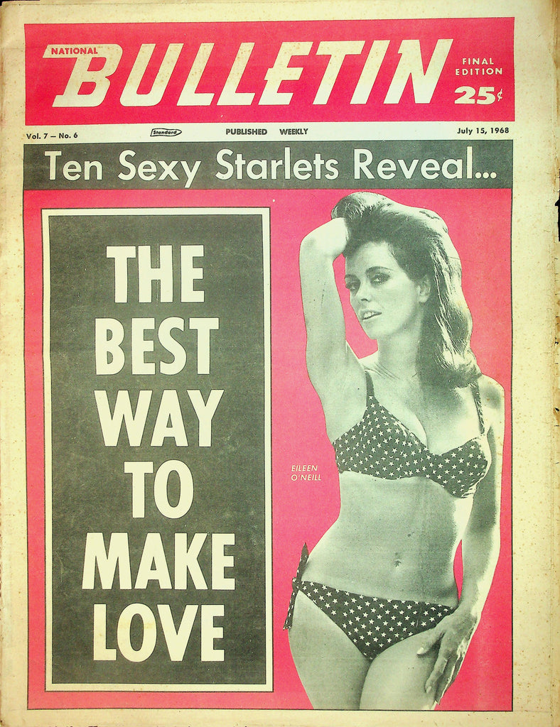 National Bulletin Adult Newspaper  Ten Sexy Starlets Reveal / The Best Way To Make Love  vol.7 #6  July 15, 1968    090726lmp-GSC