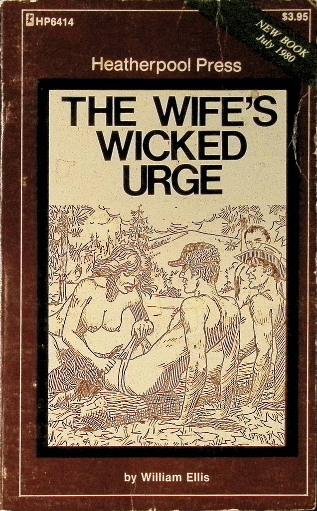 The Wife's Wicked Urge by William Ellis HP 6414 1980 Heatherpool Press Greenleaf Classics Adult Paperback Novel 082625AMP