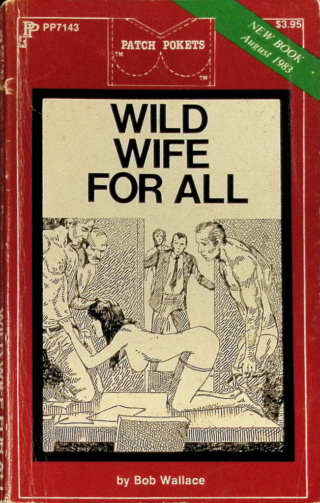 Wild Wife for All by Bob Wallace PP7143 August 1983 Patch Pockets Greenleaf Classics Adult Paperback Novel 081925AMP