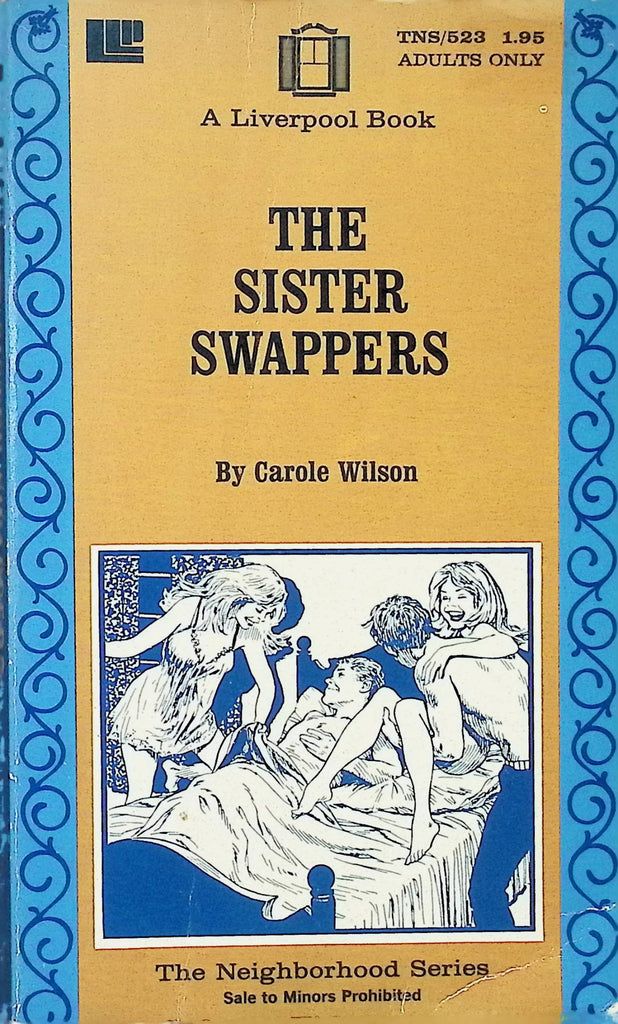 The Sister Swappers by Carole Wilson TNS523 1972 Liverpool Library Press Book Adult Paperback Novel-090924AMP