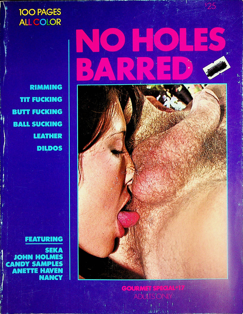 No Holes Barred Magazine  Seka, John Holmes, Candy Samples, Annette Haven  #17 Gourmet Special 1981    120223lm-p