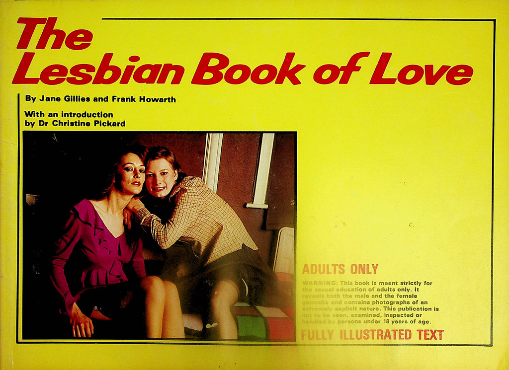 The Lesbian Book Of Love by Jane Gillies and Frank Howarth Fully Illustrated Lesbian Case Histories 1979    050724lm-p