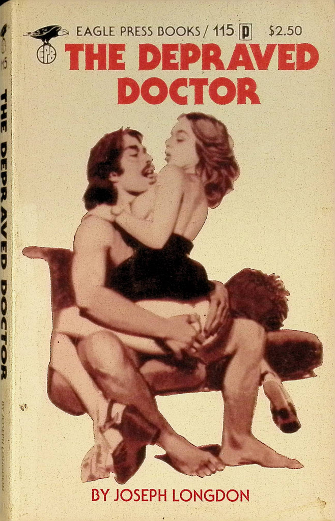 The Depraved Doctor by Joseph Longdon Eagle Press Books 115 1978 Adult Paperback Novel 082925AMP