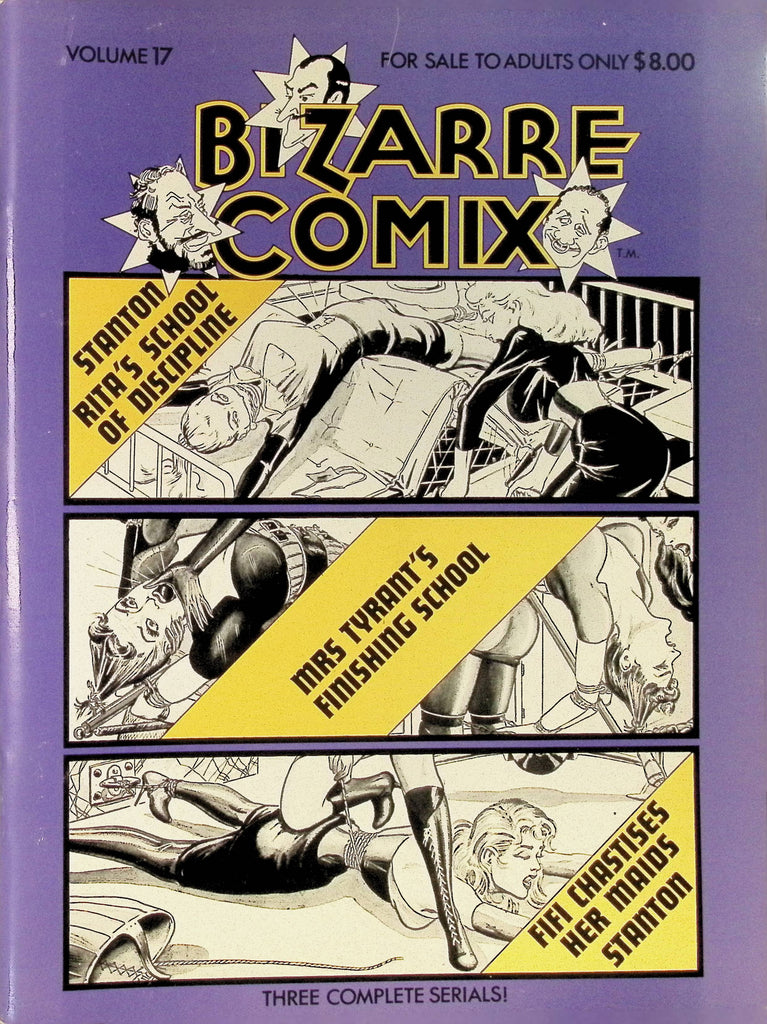 Bizarre Comix Vol 17 1983 Stanton Rita's School of Discipline Mrs Tyrant's Finishing School Fifi Maids Illustrated BDSM Bondage Comic Magazine 100225AMP