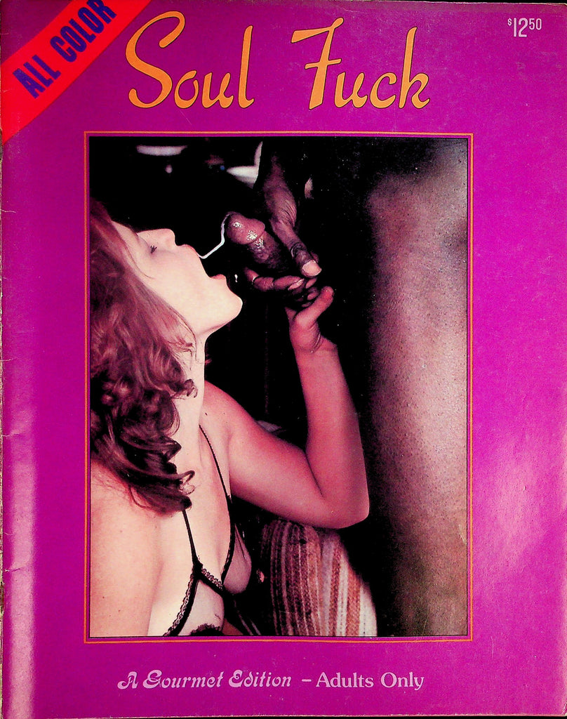 Soul Fuck Magazine   She Wants His Hard Black Cock!  #1 1980's Gourmet Edition    101926lmp-GSC