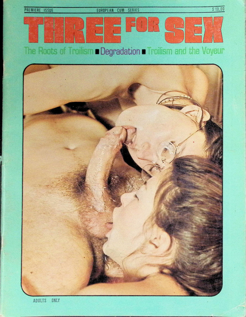 Three for Sex Magazine Pre,ier Isue European Cum Series 1970s  090726LLP