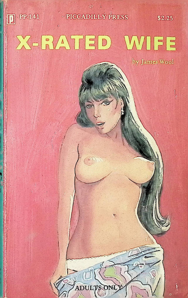 X-Rated Wife by James Wool Piccadilly Press PP-141 1976 Adult Erotic Paperback Novel-052024AMP