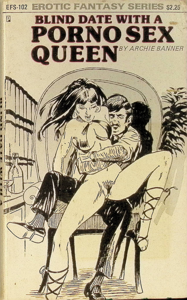 Blind Date with a Porno Sex Queen by Archie Banner Erotic Fantasy Series EFS-102 1977 Adult Paperback Novel 082925AMP