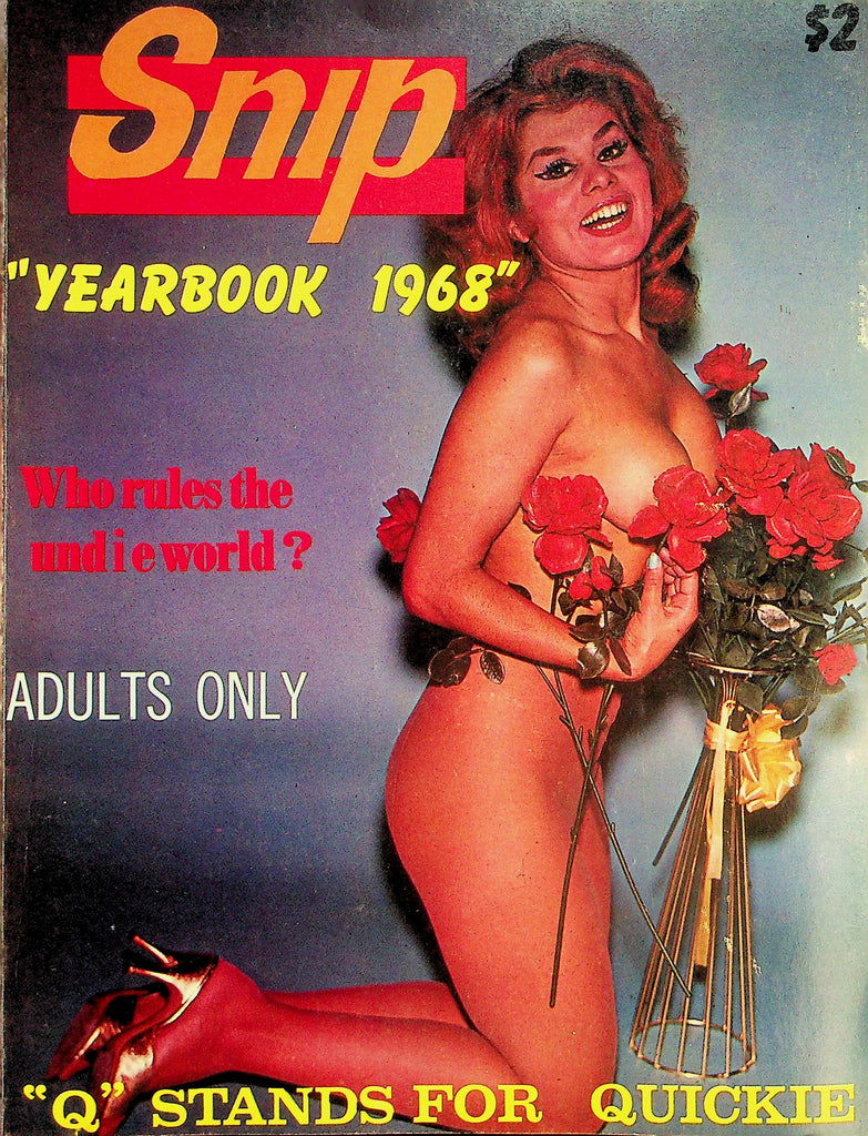 Snip Magazine "Yearbook 1968"  Who Rules The Undie World? / Q Stands For Quickie   060526lmp-GSC