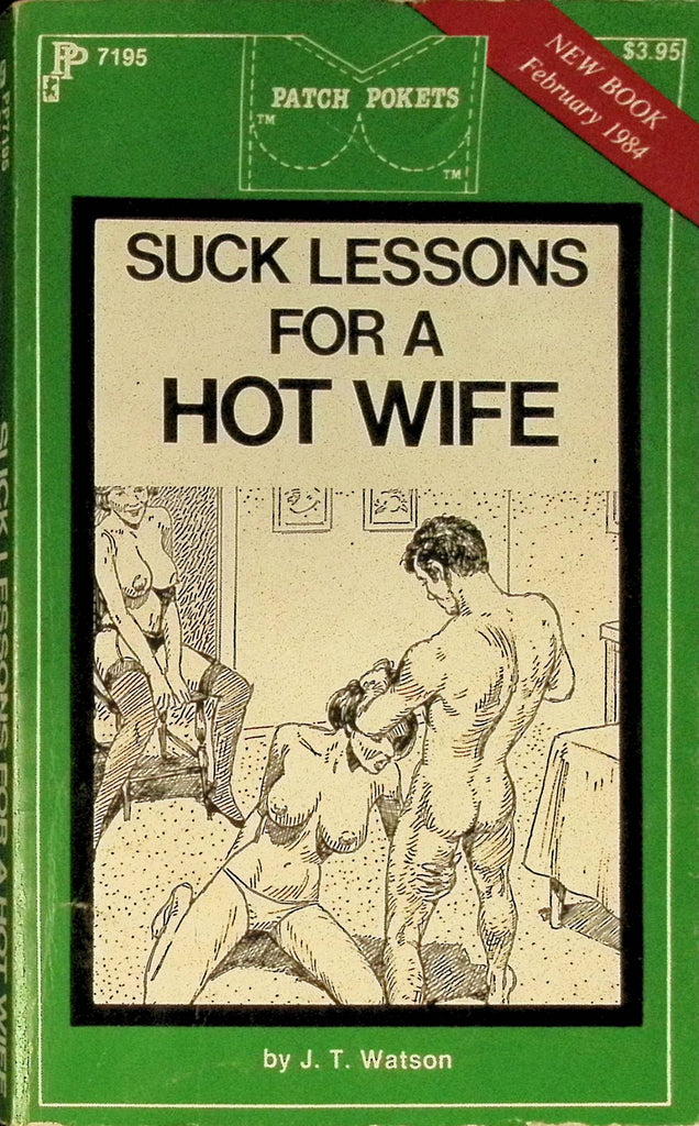 Suck Lessons for a Hot Wife by JT Watson PP7195 February 1984 Patch Pockets Greenleaf Classics Adult Paperback Novel 080625AMP