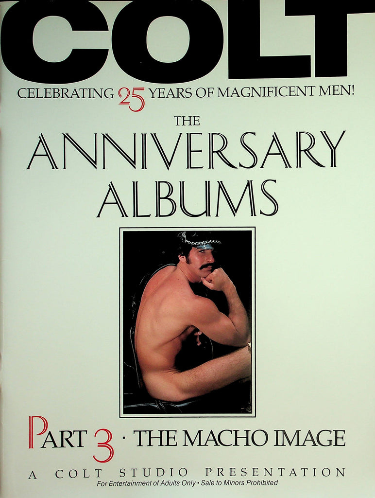 Colt Magazine Celebrating 25 Years Of Magnificent Men! The Anniversary Albums -  Part 3  The Macho Image  1992  Colt Studio Presentation     041426lmp