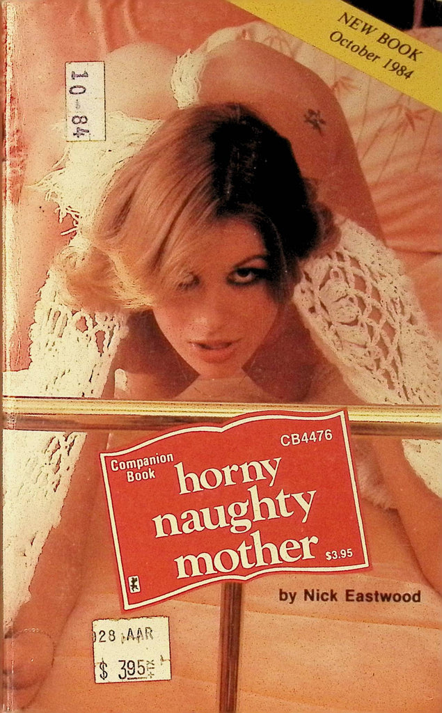 Horny Naughty Mother by Nick Eastwood CB4476 October 1984 Greenleaf Classics Adult Paperback Novel 071025AMP