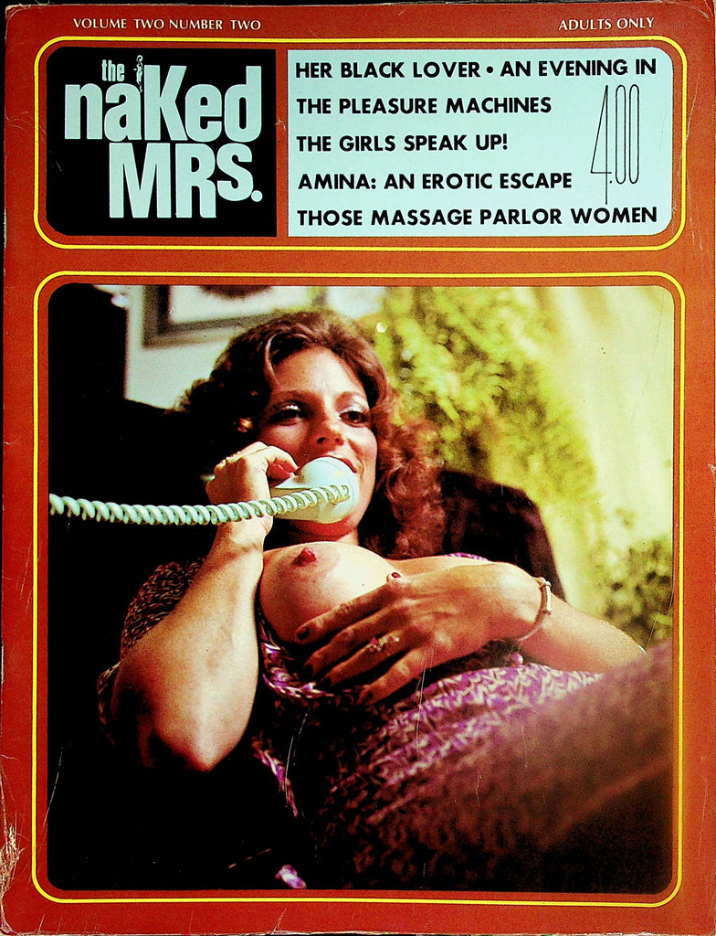 The Naked Mrs. Magazine Her Black Lover / The Pleasure Machines  vol.2 #2 1974    030324lm-p