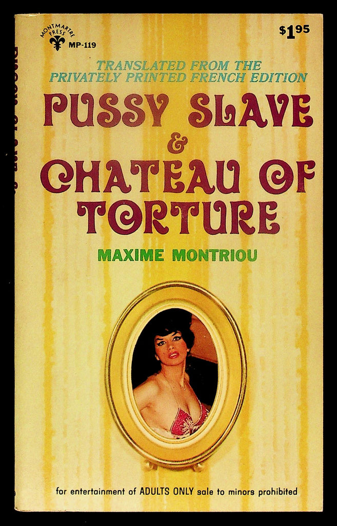 Pussy Slave & Chateau of Torture by Maxime Montriou Montmartre Press OMPO119 Adult Paperback Book 080326HRP-38