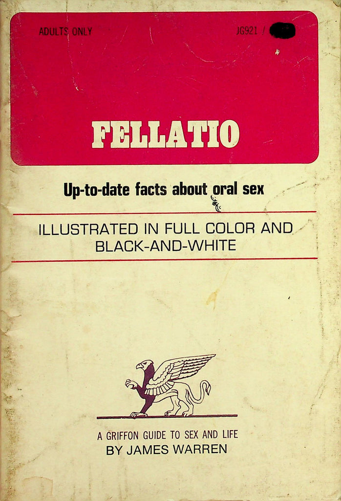 Fellatio Adult Book  Up-To-Date Facts About Oral Sex by James Warren  1971 1st Edition  092826lmp-GSC