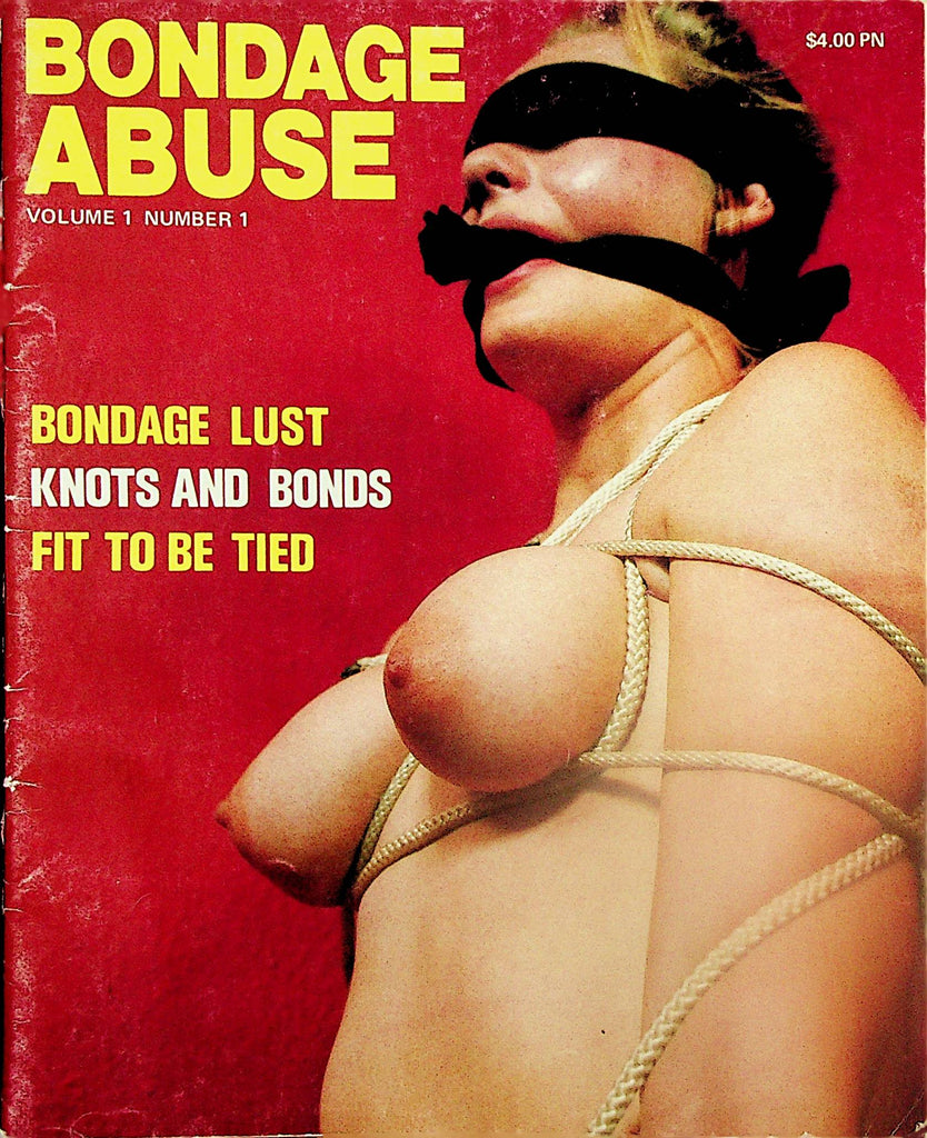 Bondage Abuse Digest Magazine   Bondage Lust, Knots and Bonds, Fit To Be Tied  vol.1 #1  1976  051624lm-p