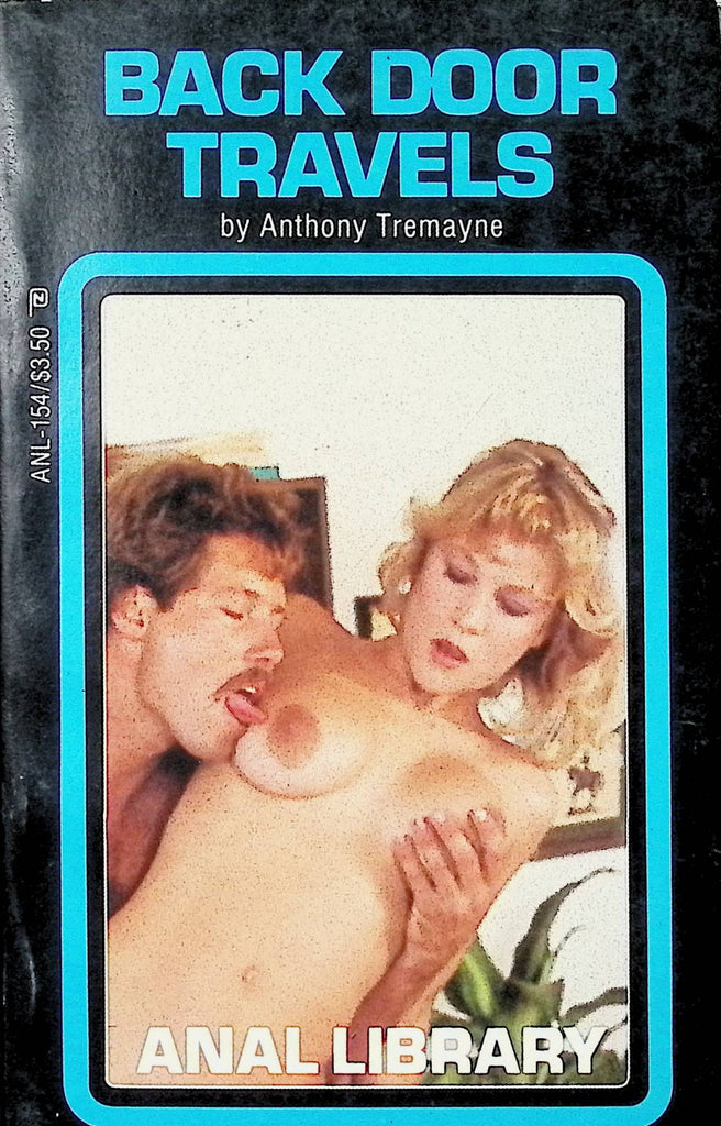 Back Door Travels by Anthony Tremayne ANL-154 1985 Anal Library Adult Paperback Novel -111424AMP