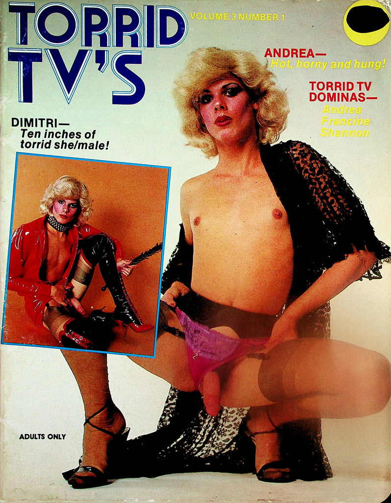 Torrid TV's Tranny Magazine  Andrea - Hot, Horny and Hung!  vol.3 #1 1983 by J. Jordan    042024lm-p