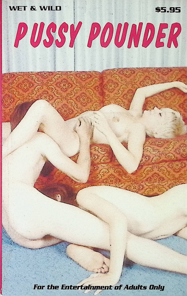 Pussy Pounder Wet & Wild WD-135 1995 Star Distributors Adult Erotic Paperback Novel-062724AMP
