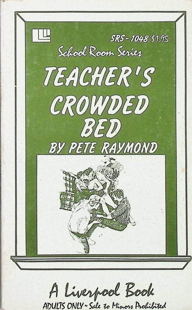 18+ Teacher's Crowded Bed by Peter Raymond SRS-1048 School Room Series Liverpool Adult Paperback Novel-091224AMP