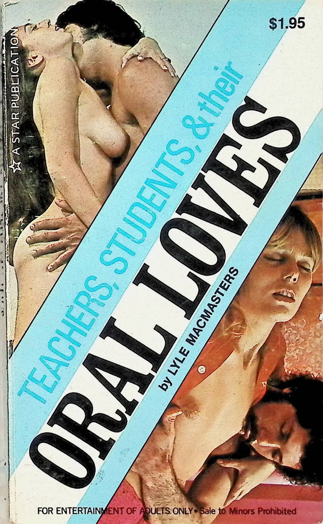 18+ Teachers, Students and their Oral Loves by Lyle Macmasters 1971 CH1813  Star Distributors Adult Paperback Novel-080624AMP