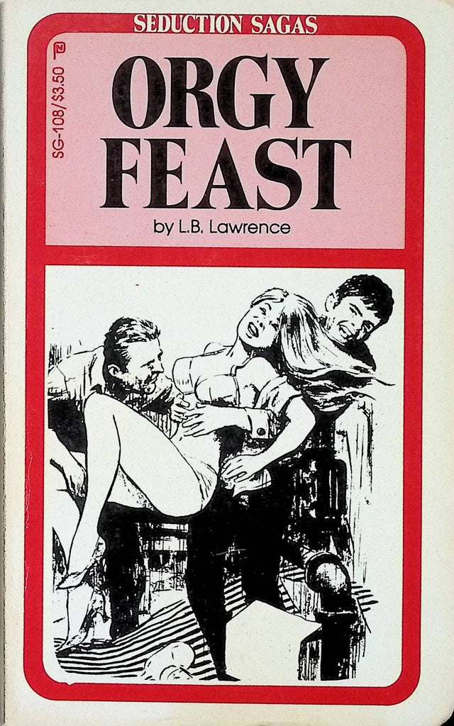 Orgy Feast by LB Lawrence SG-108 Seduction Saga 1982  Adult Erotic Paperback Novel-070824AMP