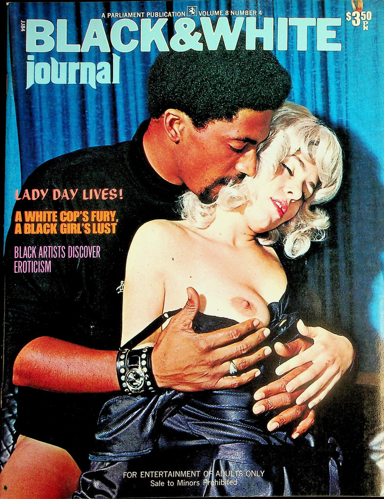 Black & White Journal Magazine A White Cop's Fury, A Black Girls Lust  vol.8 #4 1973   Parliament  070326lmp-GSC
