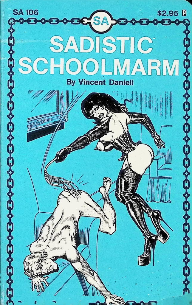 Sadistic Schoolmarm by Vincent Danieli SA106 1979 Adult Erotic Paperback Novel-053024AMP