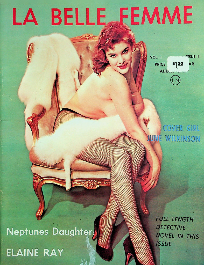 LA Belle Femme Magazine  Covergirl June Wilkinson /  Neptunes Daughter: Elaine Ray  vol.1 #1  1960's  070926lmp-GSC