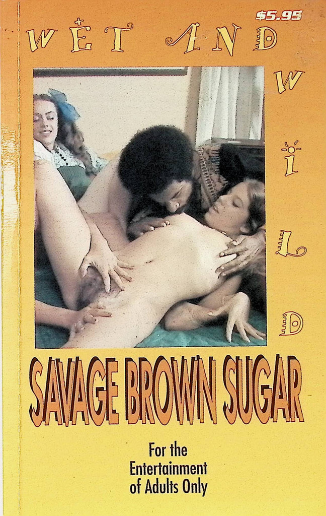 Savage Brown Sugar Wet and Wild WD-139 1995 Star Distributors Adult Erotic Paperback Novel-062724AMP