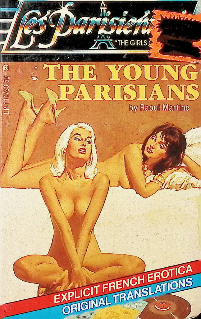 The Young Parisians by Raoul Martine Les Parisiene LP-111 French Erotica 1984 Adult Erotic Paperback Novel-052224AMP