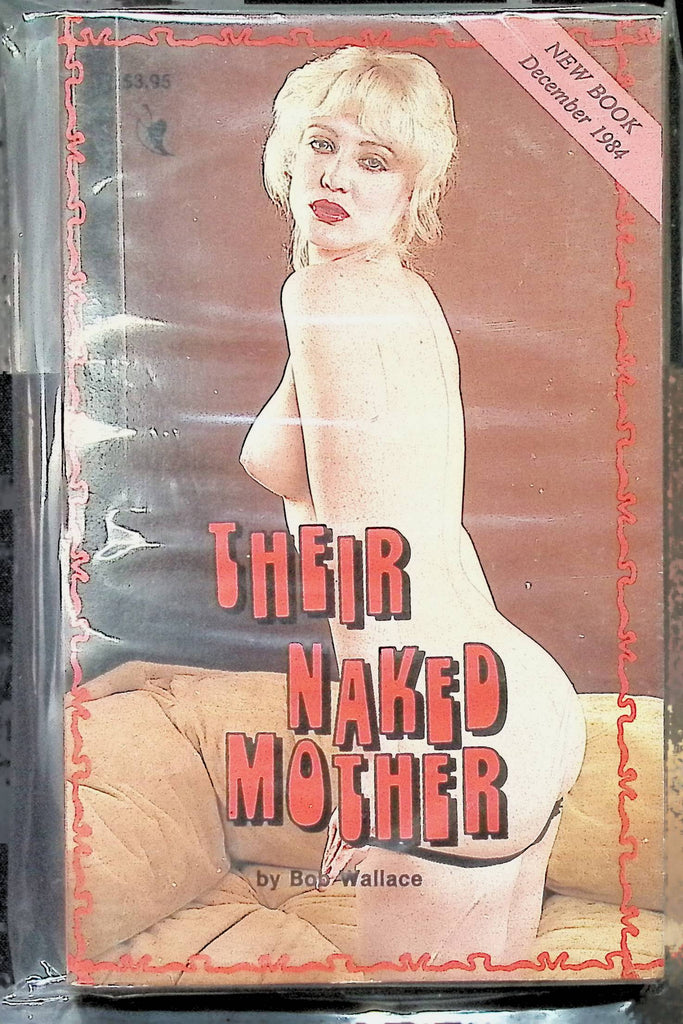 The Naked Mother by Bob Wallce December 1984 GR2401 Greenleaf Adult Paperback Novel-073124AMP2