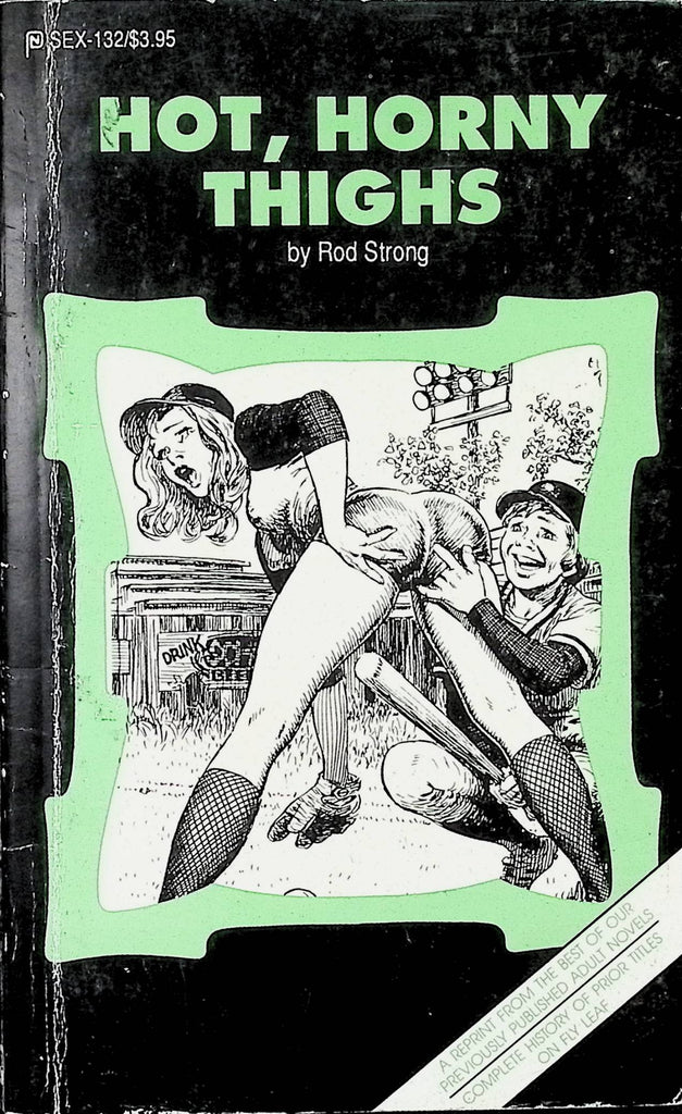 Hot Horny Thighs by Rod Strong SEX-123 1989 Reprint Adult Novel-050724AMP