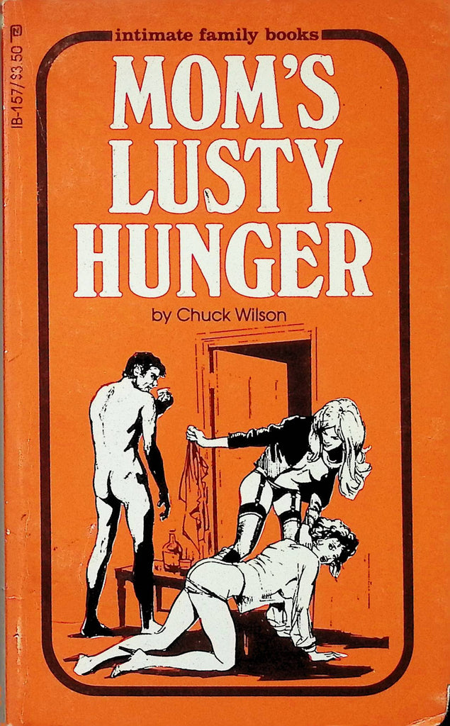 Mom's Lusty Hunger by Chuck Wilson IB-157 1982 Adult Paperback Novel-082724AMP