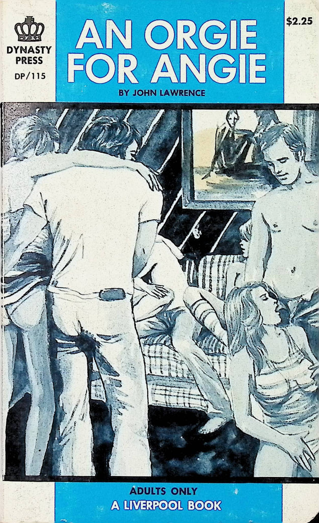 An Orgie for Angie by John Lawrence DP/115 1977 Dynasty Press Liverpool Adult Erotic Paperback Novel-060424AMP