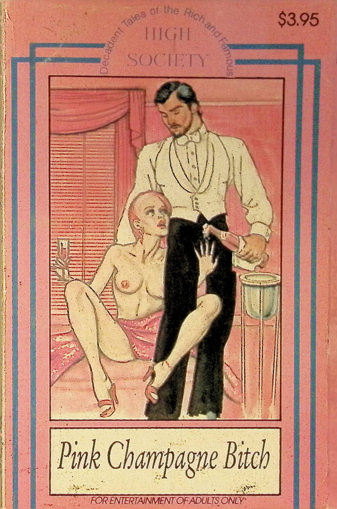 Pink Champagne Bitch High Society 1989 HS-171 Star Distributors Adult Paperback Novel 090325AMP