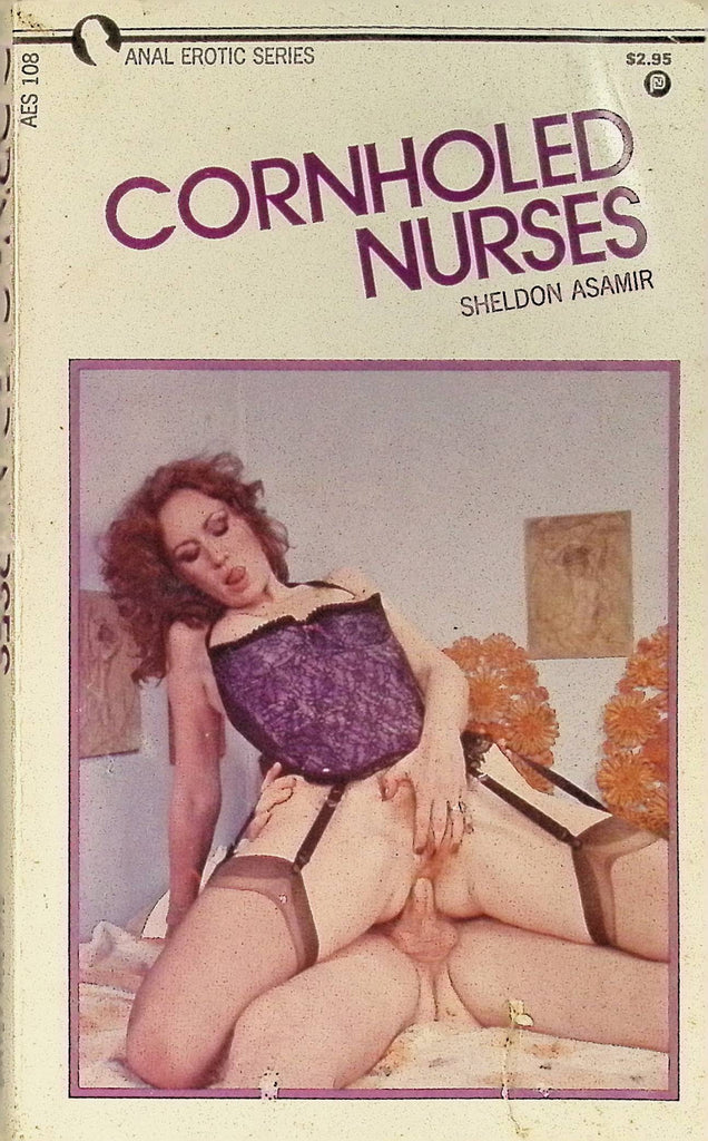 Cornholed Nurses by Sheldon Asamir Anal Erotic Series AES108 1980 Adult Paperback Novel 082925AMP