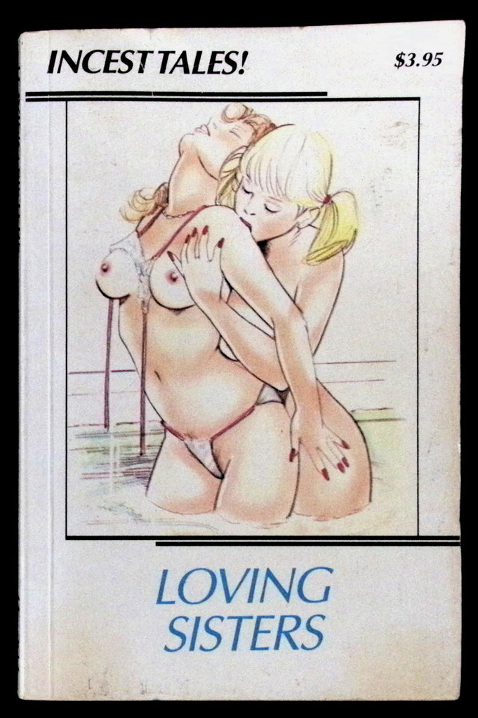 Loving Sisters Incest Tales! IT-204 Adult Paperback Book 080326VFP-97