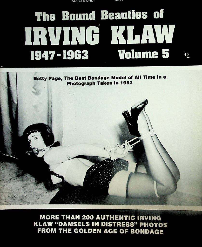 The Bound Beauties Of Irving Klaw Magazine  1947- 1963 Betty Page Best Bondage Model vol.5 1979 London Enterprises  121624lm-p