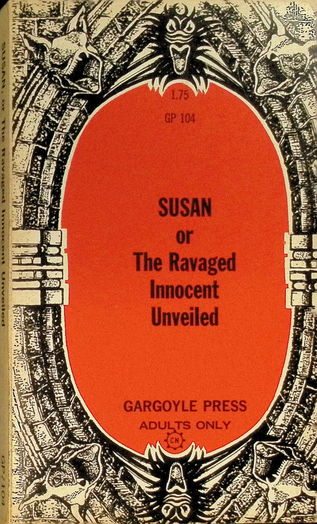 Susan or the Ravaged Innocent Unveiled GP104 1968 Gargoyle Press Bondage Adult Paperback Novel 082625AMP