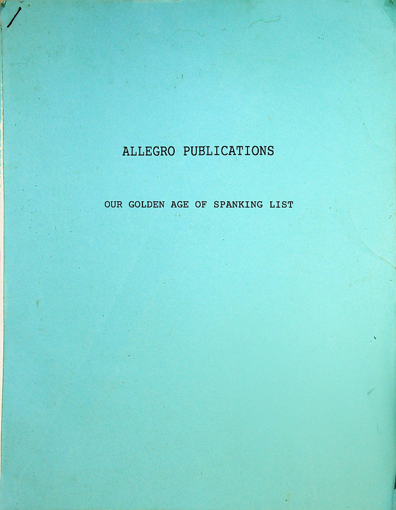 Allegro Publications  Our Golden Age Of Spanking List    021125lm-p