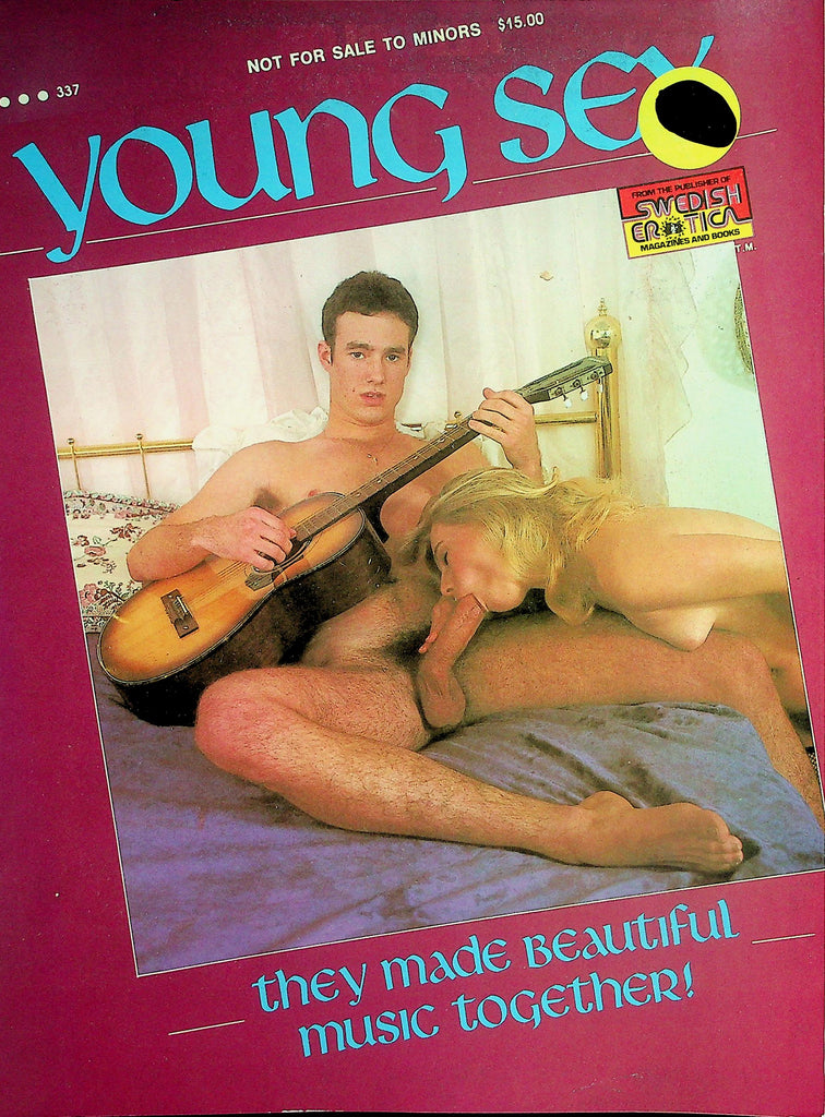 Young Sex 18+ Magazine  They Made Beautiful Music Together  337 1980's  Swedish Erotica    062426lmp-GSC